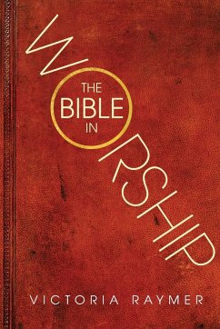 The Bible in Worship - Raymer, Victoria