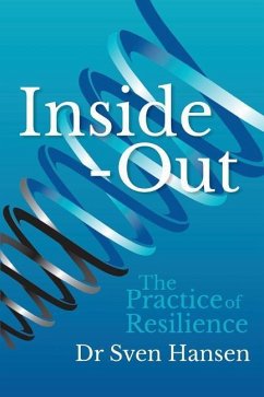 Inside-Out: The Practice of Resilience - Hansen, Sven