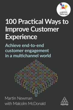 100 Practical Ways to Improve Customer Experience - Newman, Martin;McDonald, Malcolm