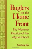 Buglers on the Home Front: The Wartime Practice of the Qiyue School