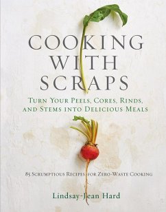 Cooking with Scraps - Hard, Lindsay-Jean