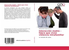 Interacción madre ¿ hijo/a que viven violencia intrafamiliar