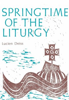 Springtime of the Liturgy - Deiss, Lucien