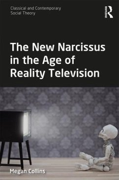The New Narcissus in the Age of Reality Television - Collins, Megan