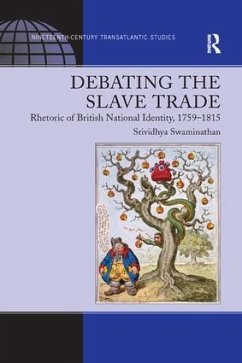 Debating the Slave Trade - Swaminathan, Srividhya