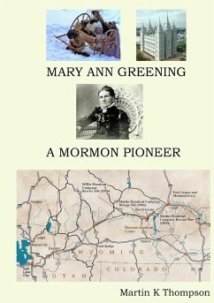 Mary Ann Greening - A Mormon Pioneer - Thompson, Martin K