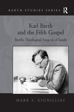 Karl Barth and the Fifth Gospel - Gignilliat, Mark S