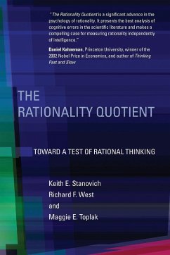 The Rationality Quotient - Stanovich, Keith E.; West, Richard F.; Toplak, Maggie E.