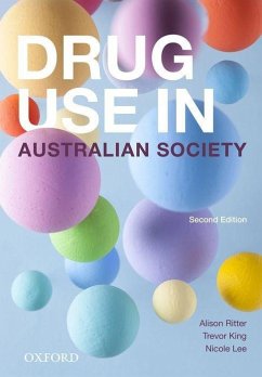 Drug Use in Australian Society - Ritter, Alison; King, Trevor; Lee, Nicole
