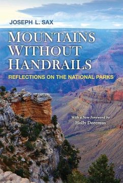 Mountains Without Handrails: Reflections on the National Parks - Sax, Joseph L.