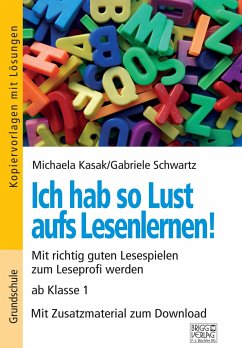 Ich hab so Lust aufs Lesenlernen! - Kasak, Michaela; Schwartz, Gabriele