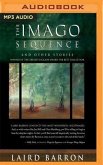The Imago Sequence: And Other Stories
