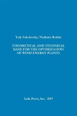 THEORETICAL AND TECHNICAL BASIS FOR THE OPTIMIZATION OF WIND ENERGY PLANTS