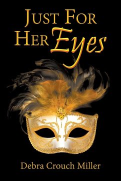 Just For Her Eyes - Miller, Debra Crouch