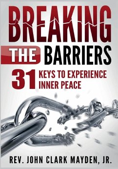 Breaking the Barriers - Mayden, John Clark