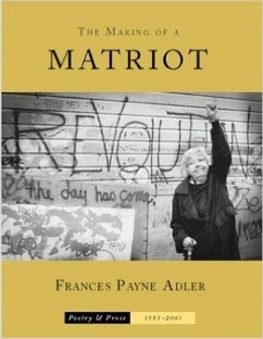 The Making of a Matriot - Adler, Frances