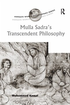 Mulla Sadra's Transcendent Philosophy - Kamal, Muhammad