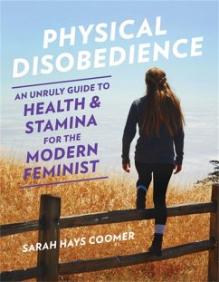 Physical Disobedience - Coomer, Sarah Hays