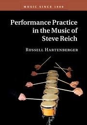 Performance Practice in the Music of Steve Reich - Hartenberger, Russell