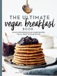 The Ultimate Vegan Breakfast Book - Bild 1