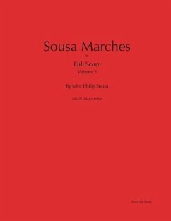 Sousa Marches in Full Score: Volume 3 - Sousa, John Philip