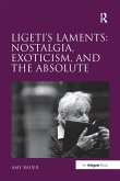 Ligeti's Laments Ligeti's Laments