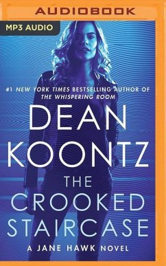 The Crooked Staircase: A Jane Hawk Novel - Koontz, Dean