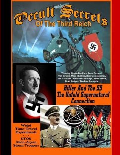 Occult Secrets Of The Third Reich - Casteel, Sean; Swartz, Tim; Philipps, Olav