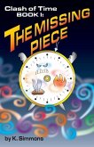 The Clash of Time: Book 1: The Missing Piece