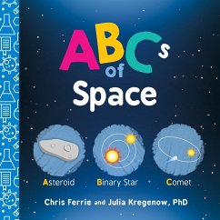 ABCs of Space - Ferrie, Chris; Kregenow, Julia