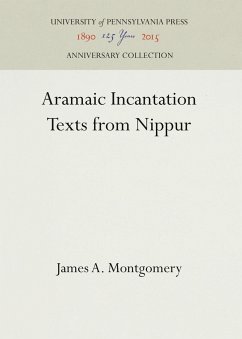 Aramaic Incantation Texts from Nippur - Montgomery, James A.