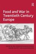 Food and War in Twentieth Century Europe - Bild 1