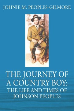 The Journey of a Country Boy - Peoples-Gilmore, Johnie M