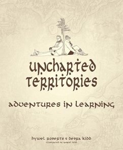 Uncharted Territories - Roberts, Hywel; Kidd, Debra