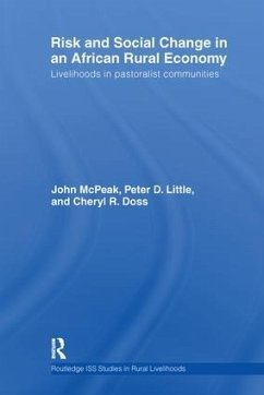 Risk and Social Change in an African Rural Economy - McPeak, John G; Little, Peter D; Doss, Cheryl R