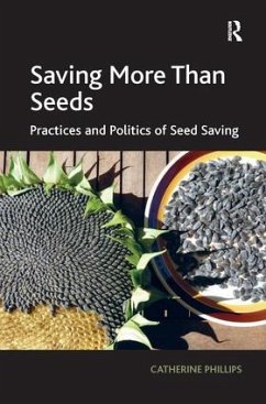 Saving More Than Seeds - Phillips, Catherine