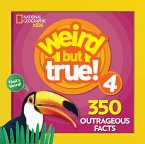 Weird But True! 4: 350 Outrageous Facts