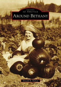 Around Bethany - Nelson, Donald R.