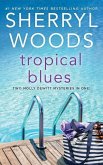 Tropical Blues: Hot Property & Hot Secret