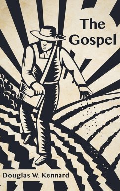 The Gospel - Kennard, Douglas W.