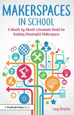 Makerspaces in School - Brejcha, Lacy