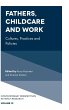 Fathers, Childcare and Work - Bild 1