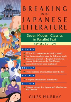 Breaking Into Japanese Literature: Seven Modern Classics in Parallel Text - Revised Edition - Murray, Giles