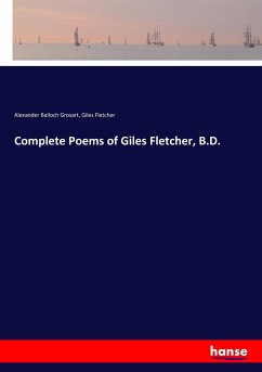 Complete Poems of Giles Fletcher, B.D.