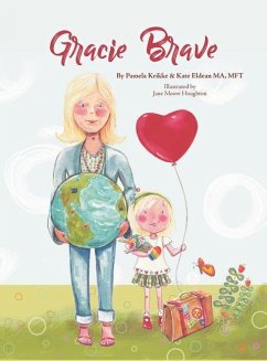 Gracie Brave - Krikke, Pamela; Eldean Ma, Mft Kate