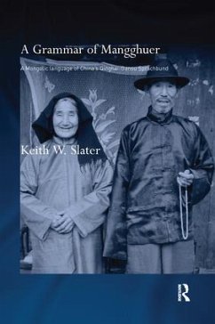 A Grammar of Mangghuer - Slater, Keith W