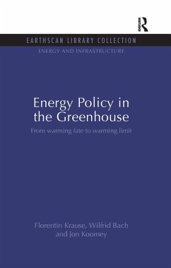 Energy Policy in the Greenhouse - Krause, Florentin; Bach, Wilfrid; Koomey, Jon