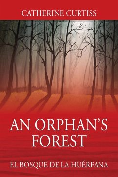 An Orphan's Forest - Curtiss, Catherine