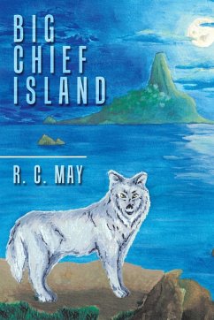 Big Chief Island - R. C. May