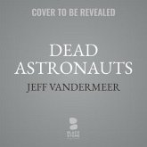 Dead Astronauts Lib/E